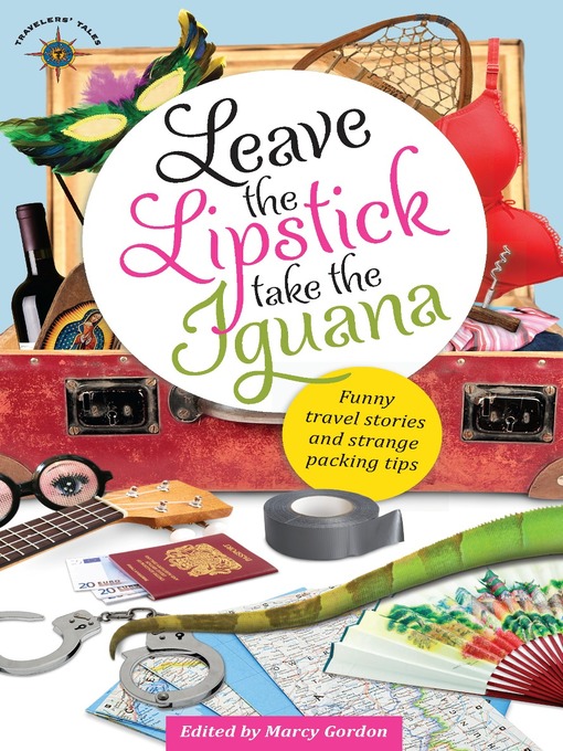 Title details for Leave the Lipstick, Take the Iguana by Marcy Gordon - Available